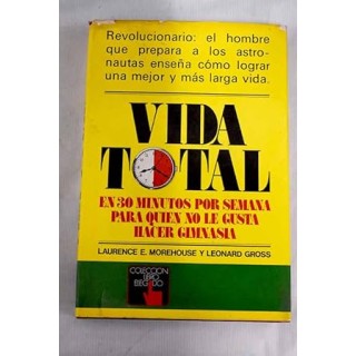Vida total en 30 minutos por semana para quien no le gusta hacer gimnasia.